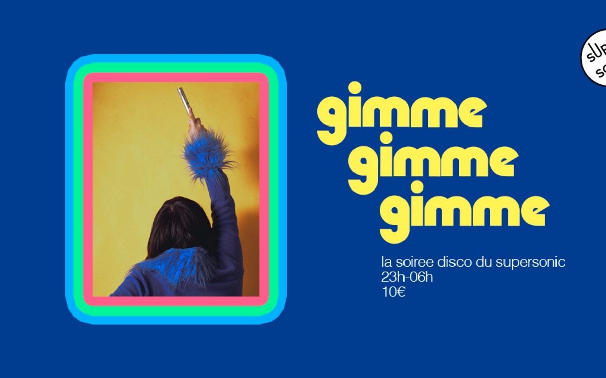 Gimme! Gimme! Gimme! / La soirée Disco