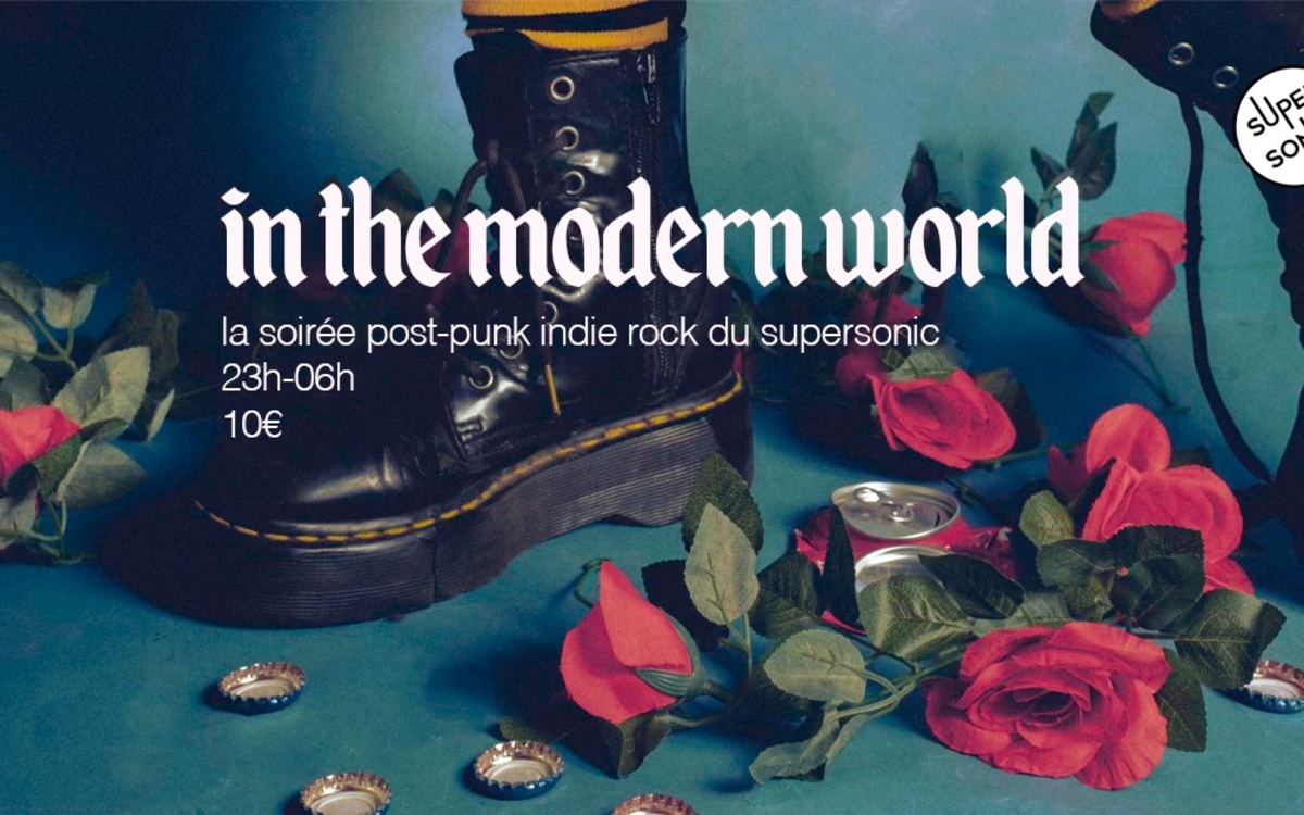 In The Modern World / La soirée Post Punk