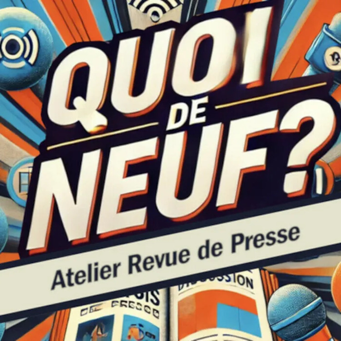 Quoi de neuf ?