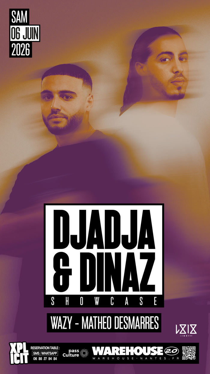 XPLICIT invite DJADJA & DINAZ en showcase à Nantes