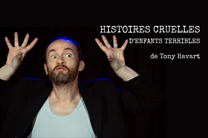 Histoires Cruelles d'enfants terribles - Mareuil-sur-Cher (41)