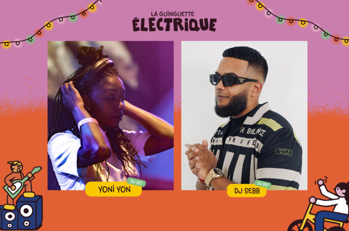 Yoni Yon + DJ Sebb • La Guinguette Électrique