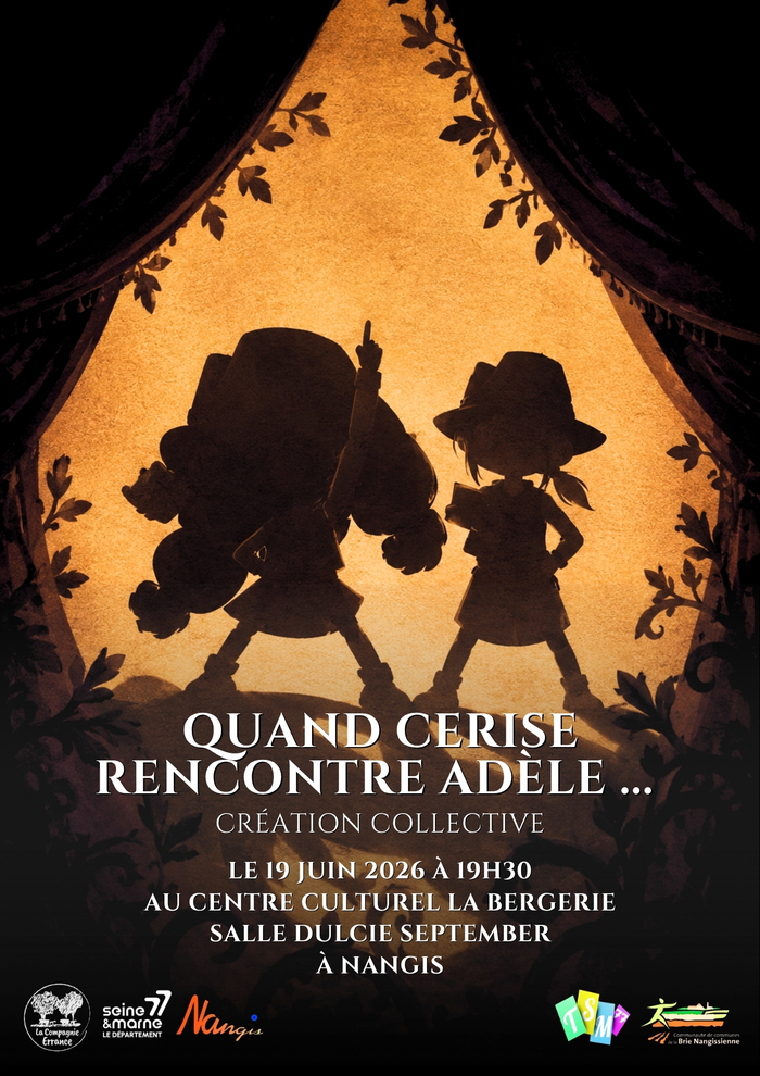 "Quand Cerise rencontre Adèle" - Ateliers théâtres de Nangis