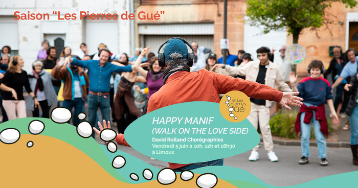 Happy Manif (Walk on the Love Side) - David Rolland Chorégraphies
