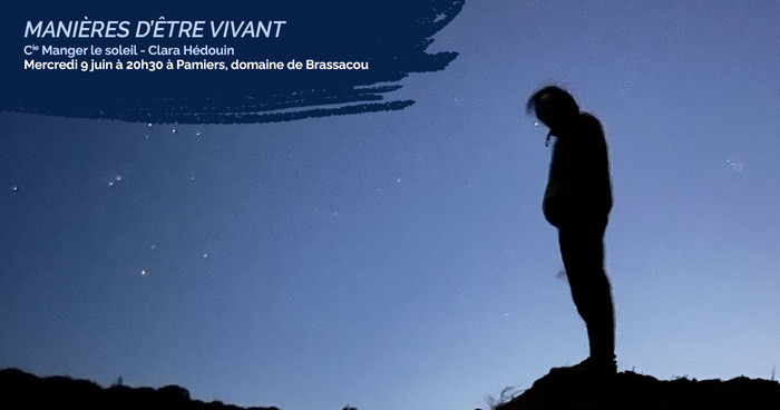 Manières d’être vivant
D’après Baptiste Morizot
Cie Manger le soleil - Clara Hédouin