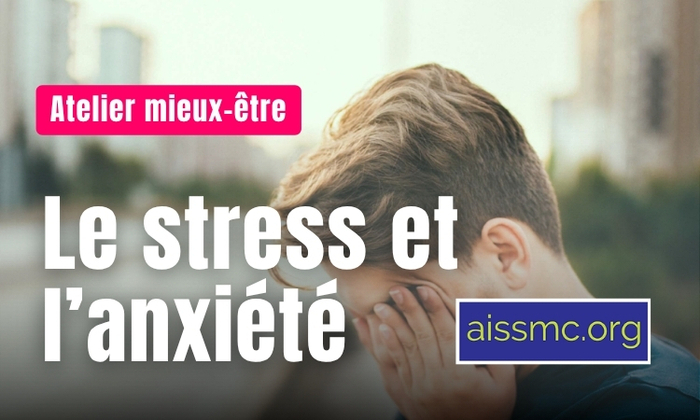 Atelier Mieux-Être : Le stress et l'anxiété