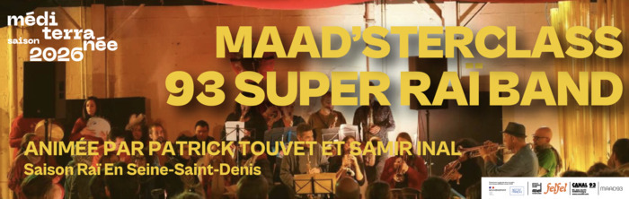 Maad'sterclass 93 Super Raï Band