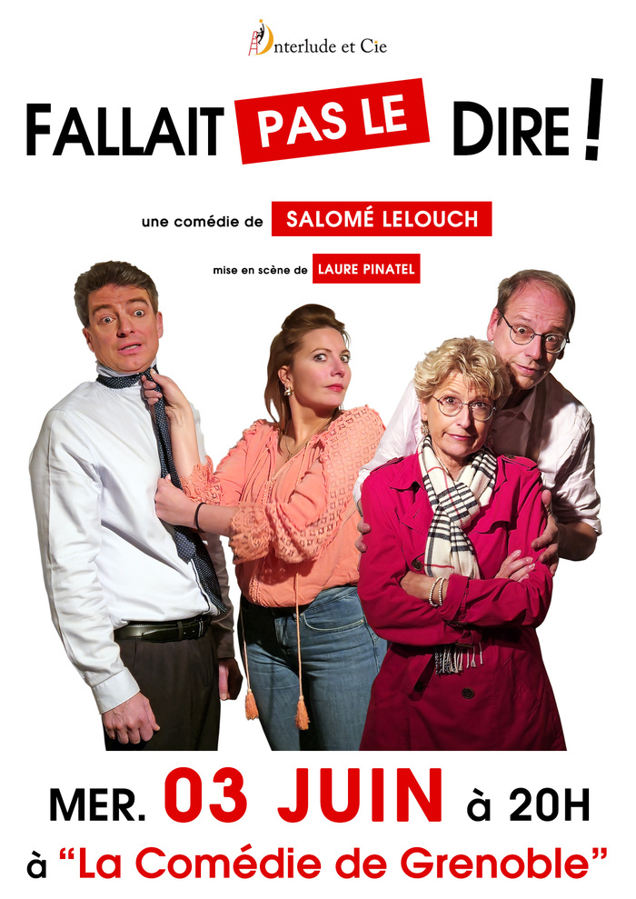 Fallait pas le Dire ! une comédie de Salomé LELOUCH