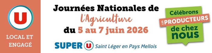 Célébrons les Producteurs de chez nous au Super U de Saint Léger de la Martinière