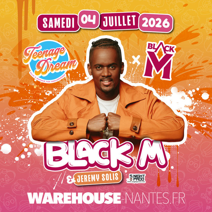 Teenage Dream invite BLACK M à Nantes